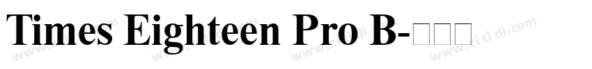 Times Eighteen Pro B字体转换